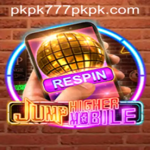 JumpHighermobile: An Exciting Journey Through Virtual Heights with PKPK777